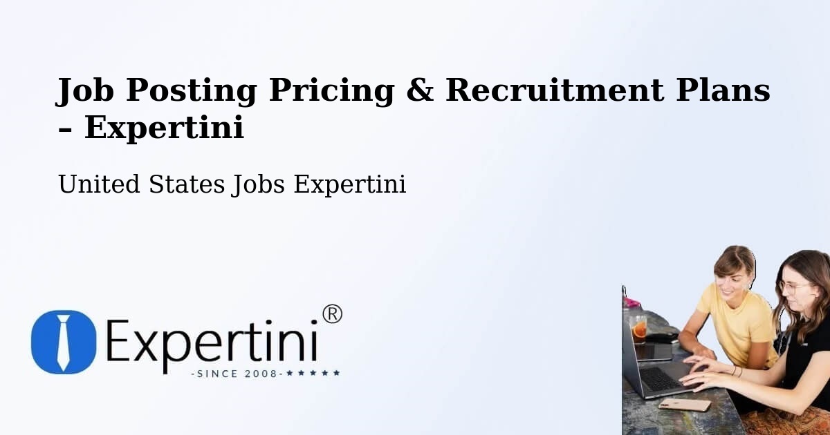 Job Posting Pricing & Recruitment Plans – Ukiah - Ukiah, United States Jobs Expertini